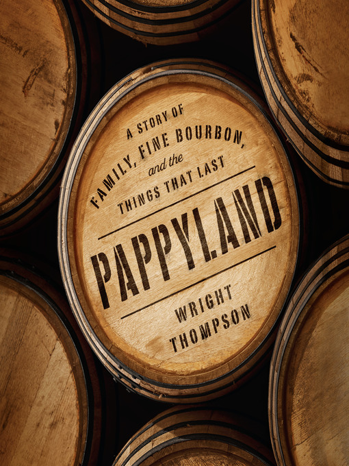 Title details for Pappyland by Wright Thompson - Wait list